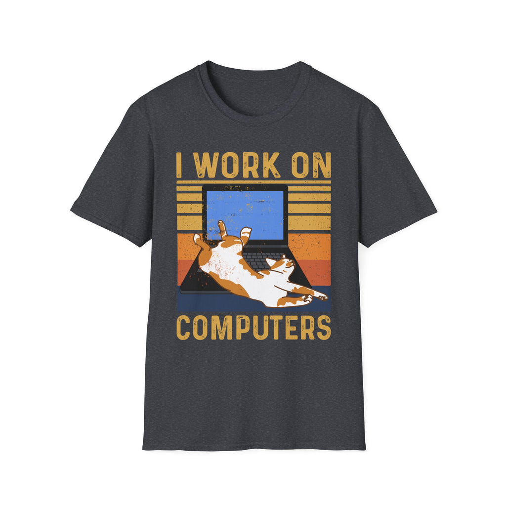 I Work On Computers T-Shirt