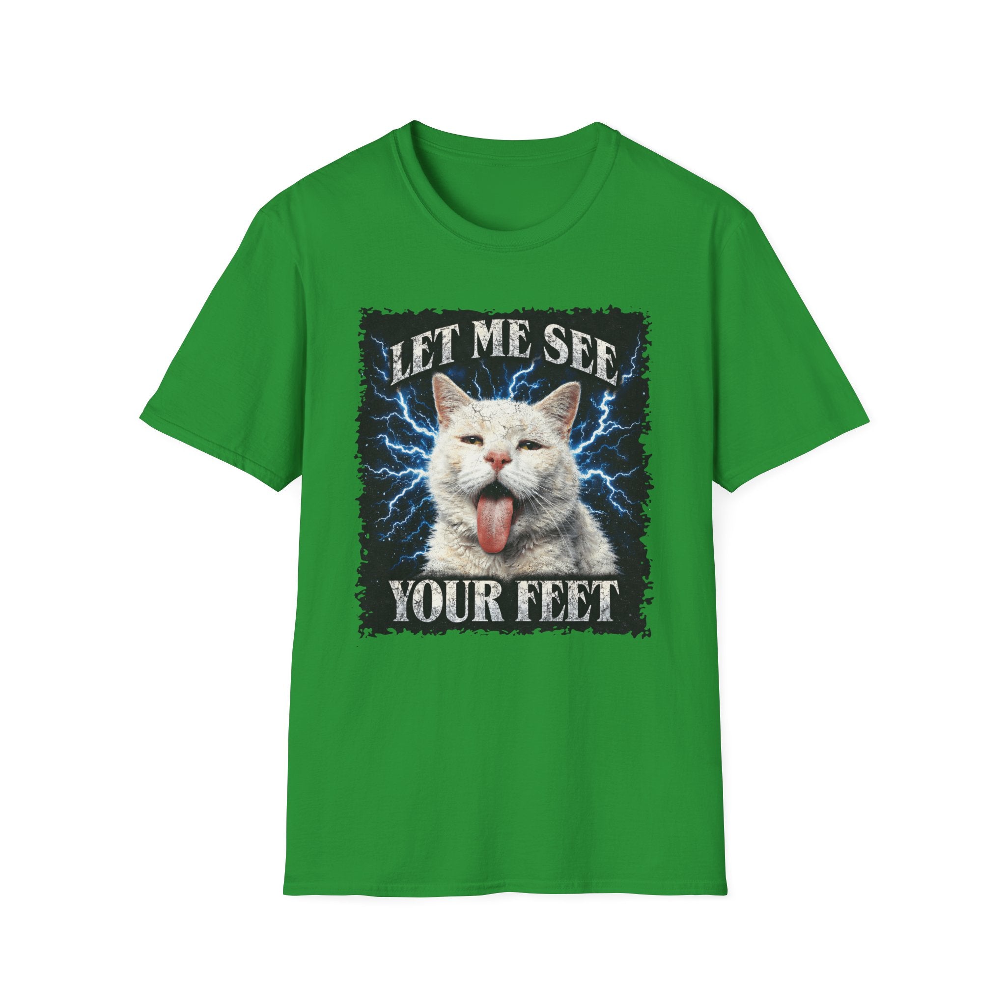 Let Me See Your Feet T-Shirt