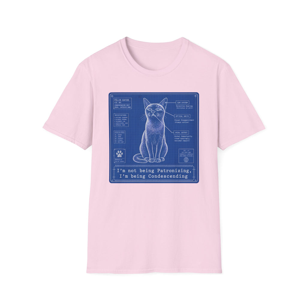 Im not being Patronizing I'm being Condescending T-Shirt