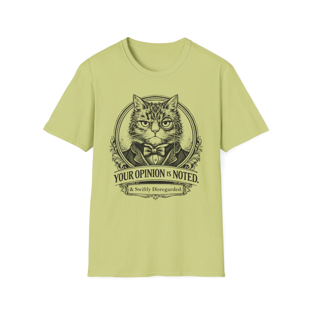 Opinion Noted And Disregarded T-Shirt