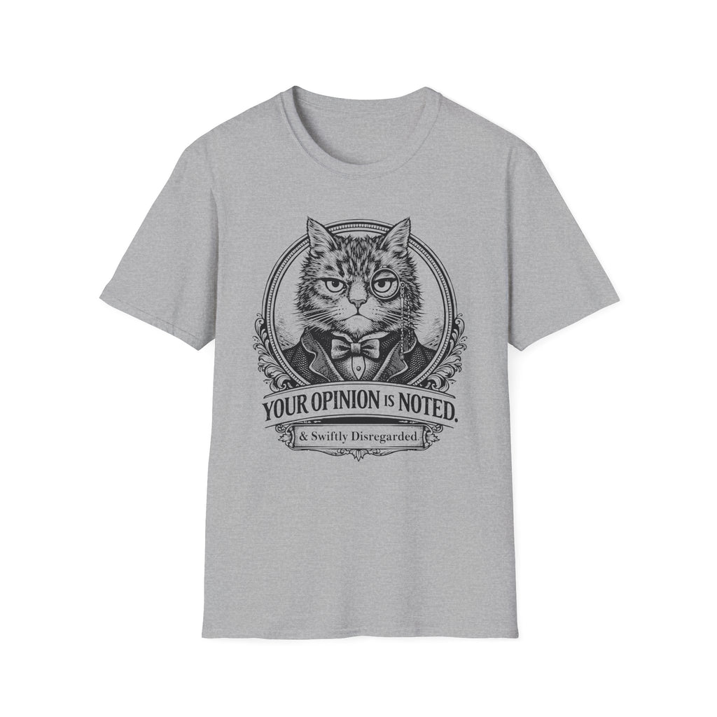 Opinion Noted And Disregarded T-Shirt