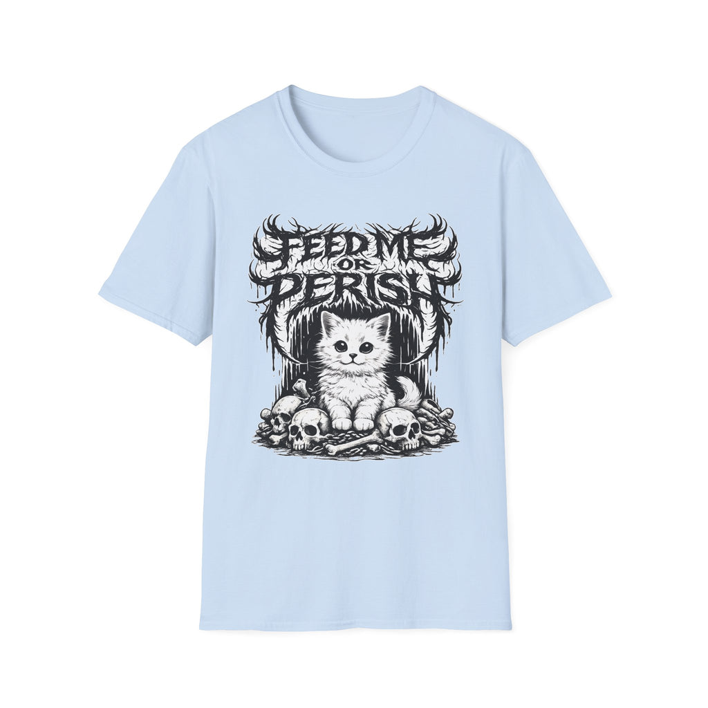 Feed Me Or Perish T-Shirt