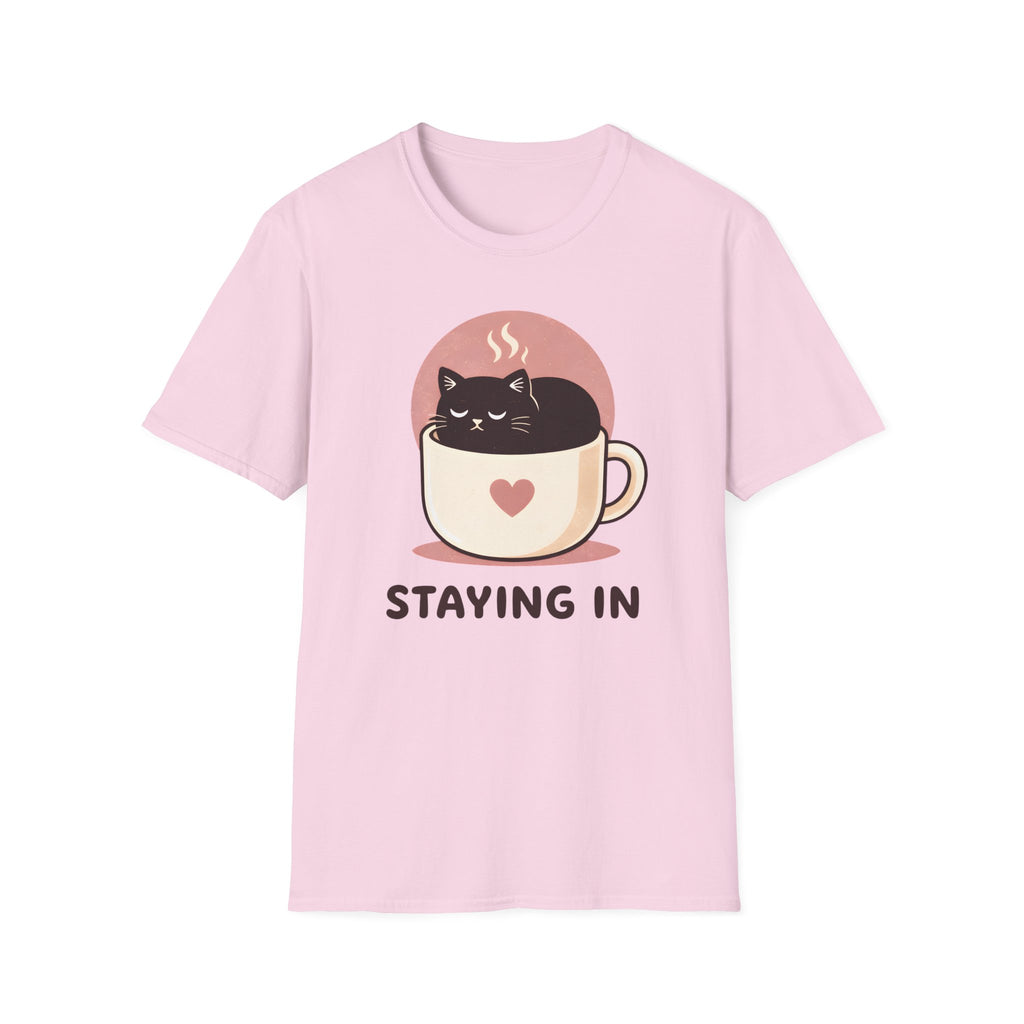 Staying In T-Shirt