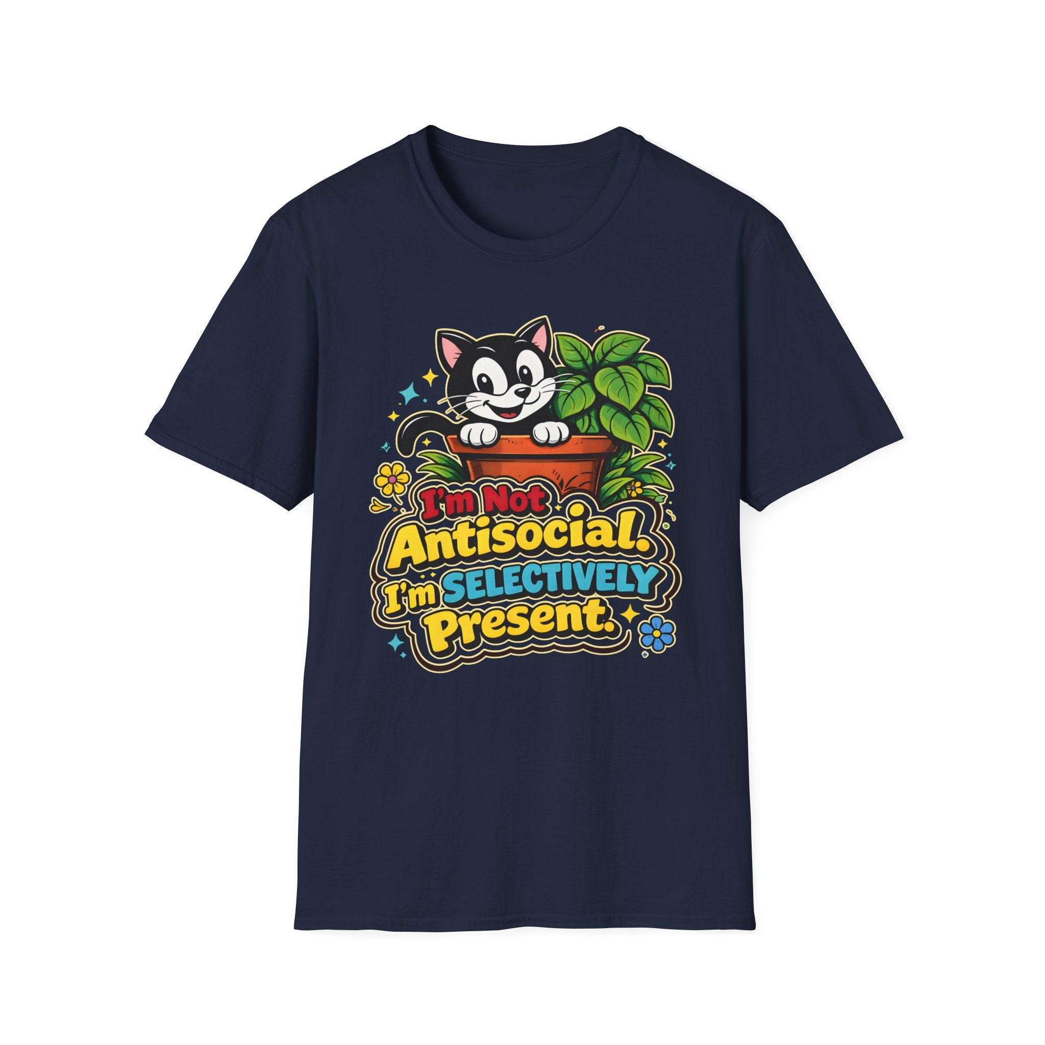 I'm Not Anti Social I'm Selectively Present T-Shirt