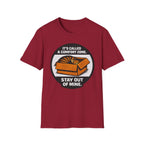 It's Called Confort Zone, Stay Out Of Mine T-Shirt
