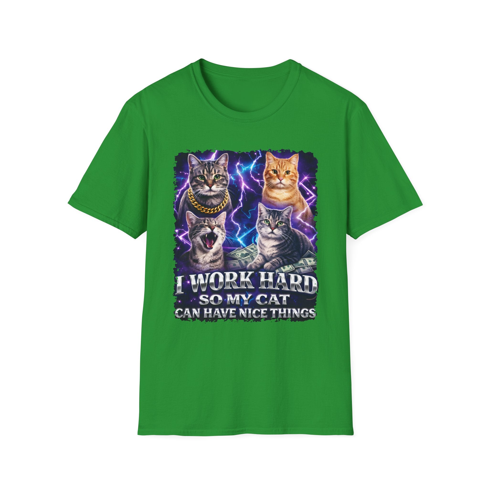 I Work Hard So My Cat Can Have Nice Things T-Shirt