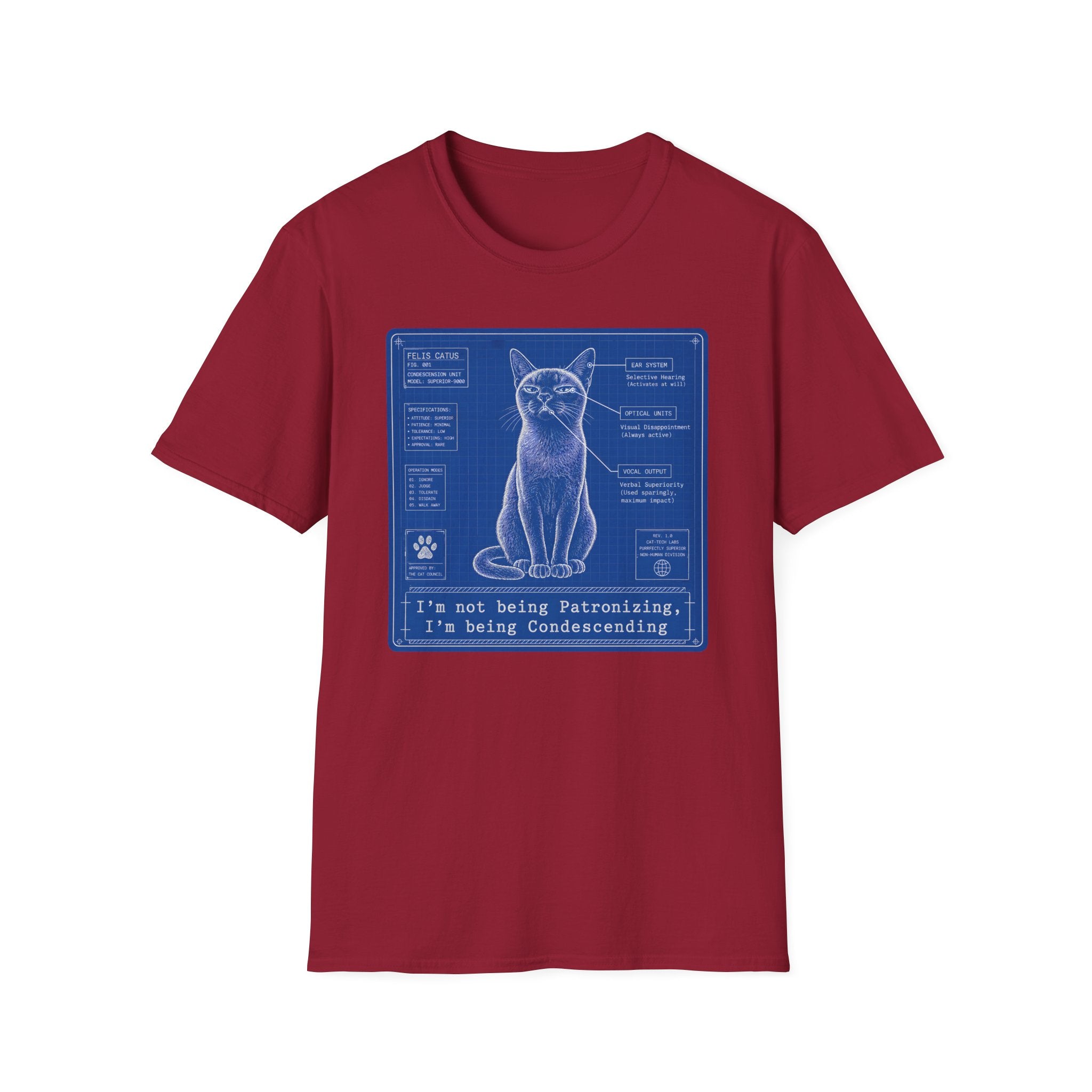 Im not being Patronizing I'm being Condescending T-Shirt