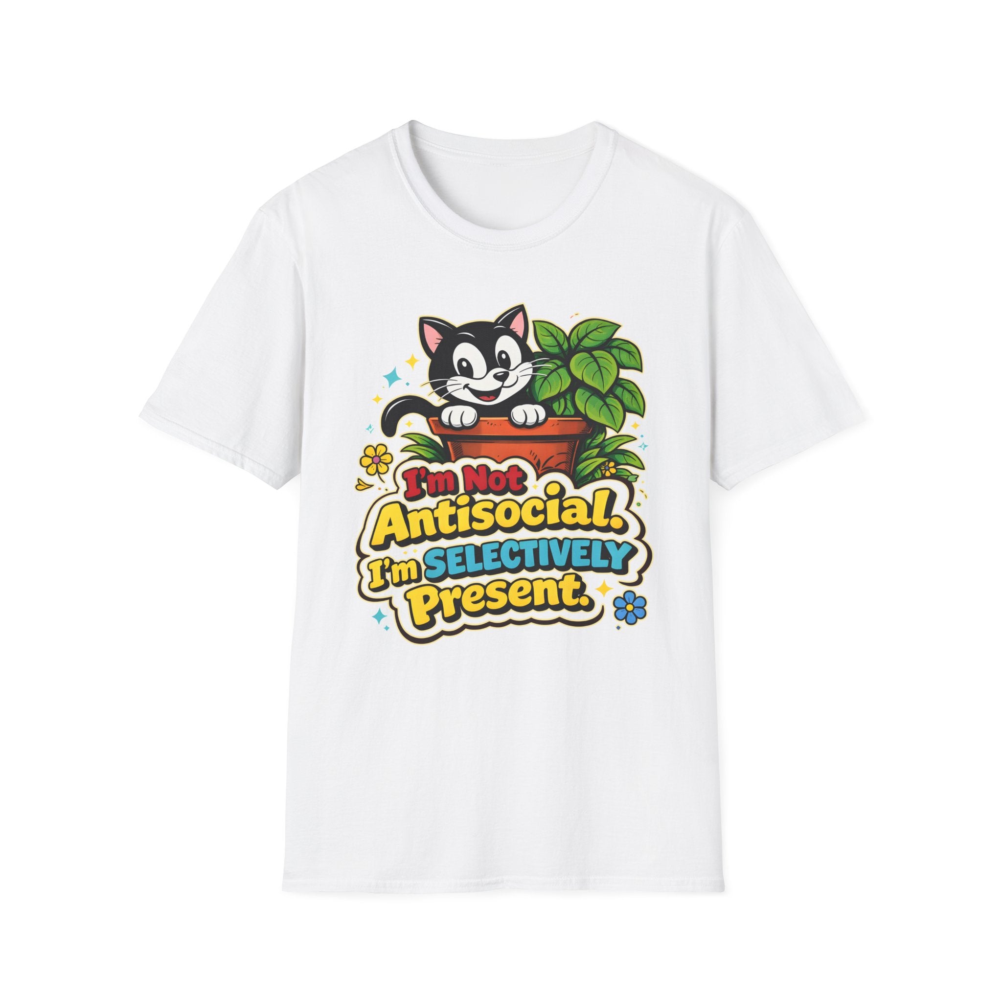 I'm Not Anti Social I'm Selectively Present T-Shirt