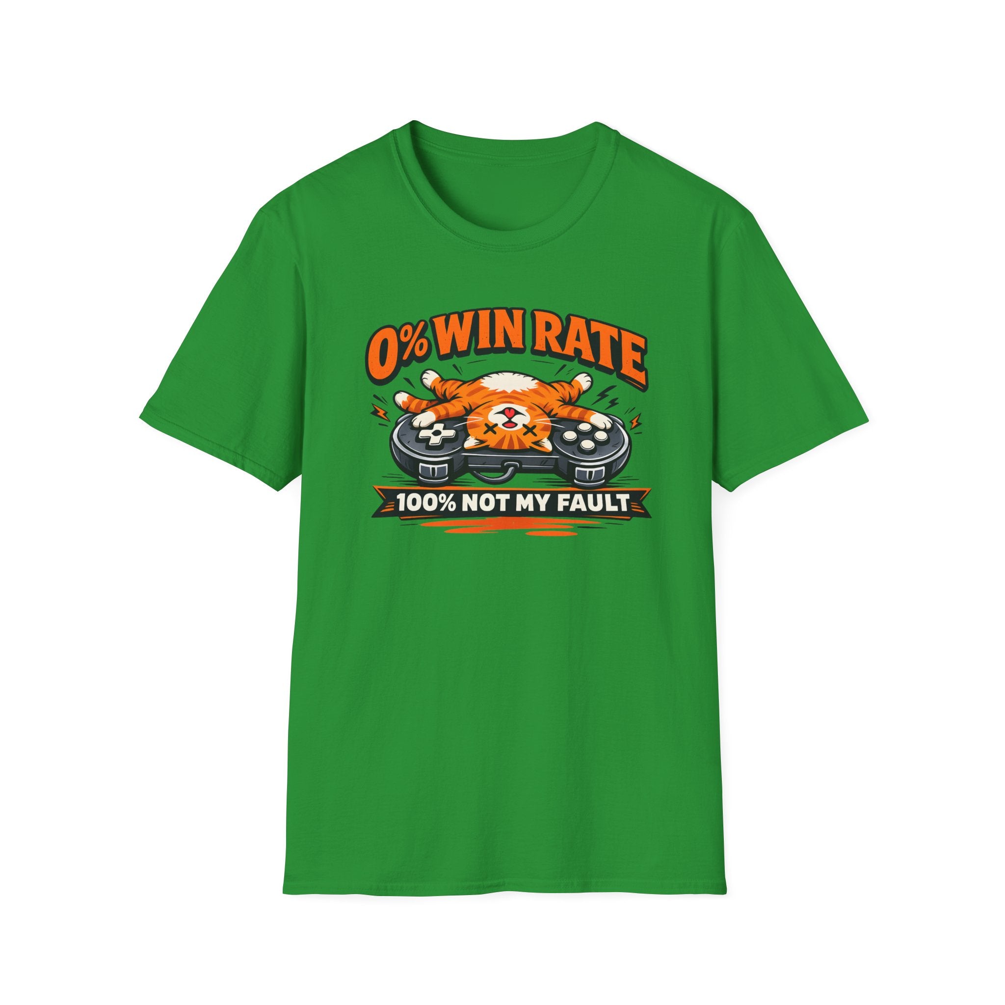0% Win Rate 100% Not My Fault T-Shirt