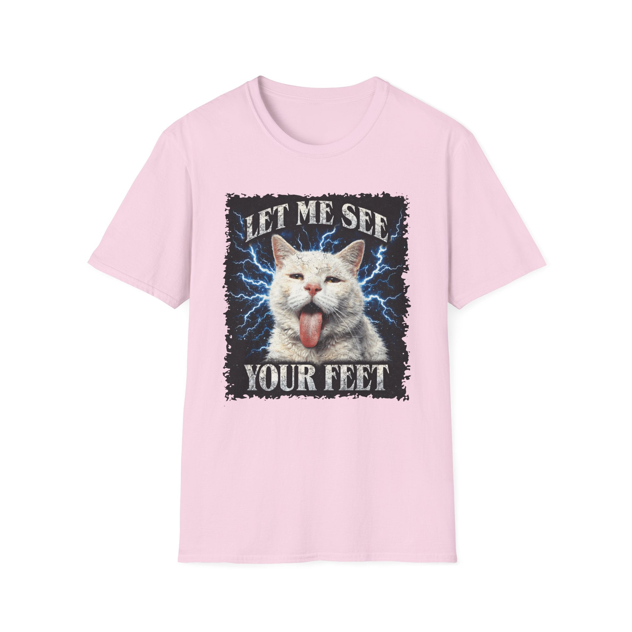 Let Me See Your Feet T-Shirt