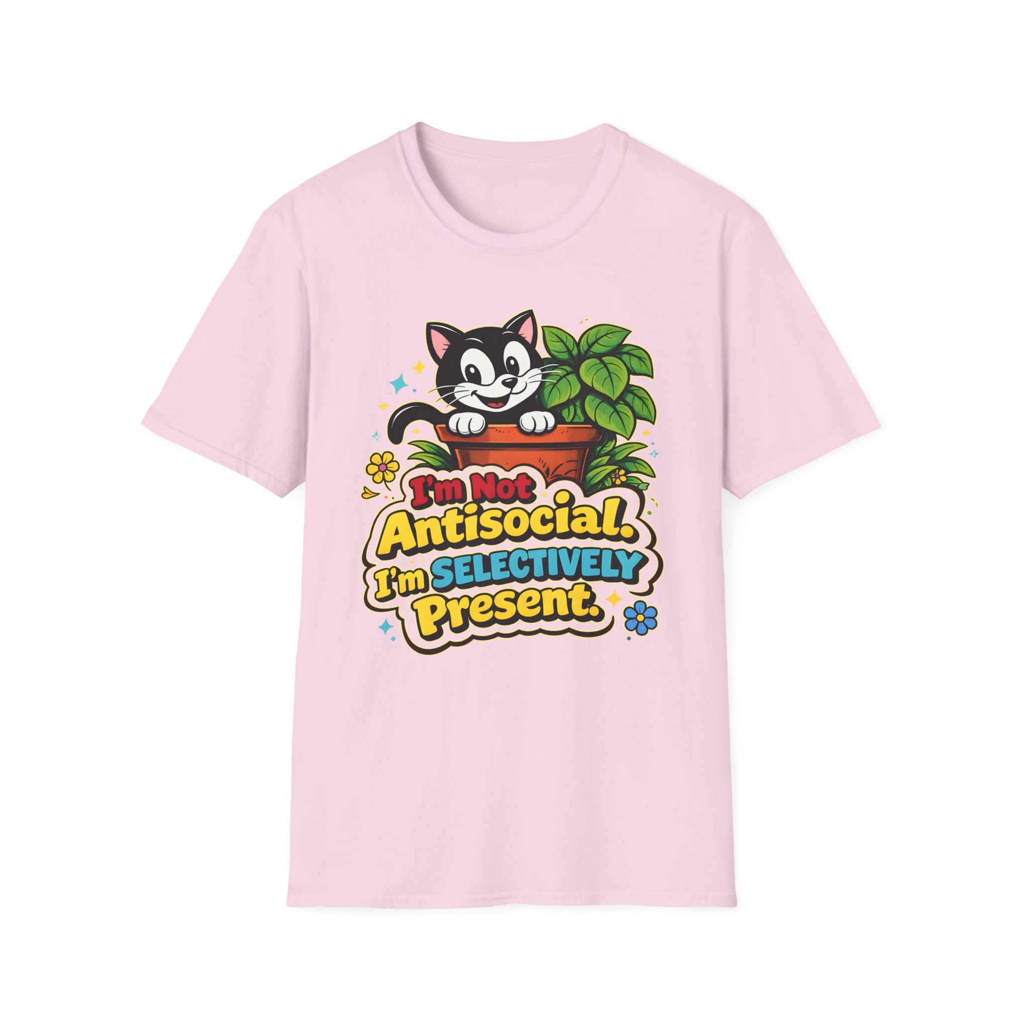 I'm Not Anti Social I'm Selectively Present T-Shirt