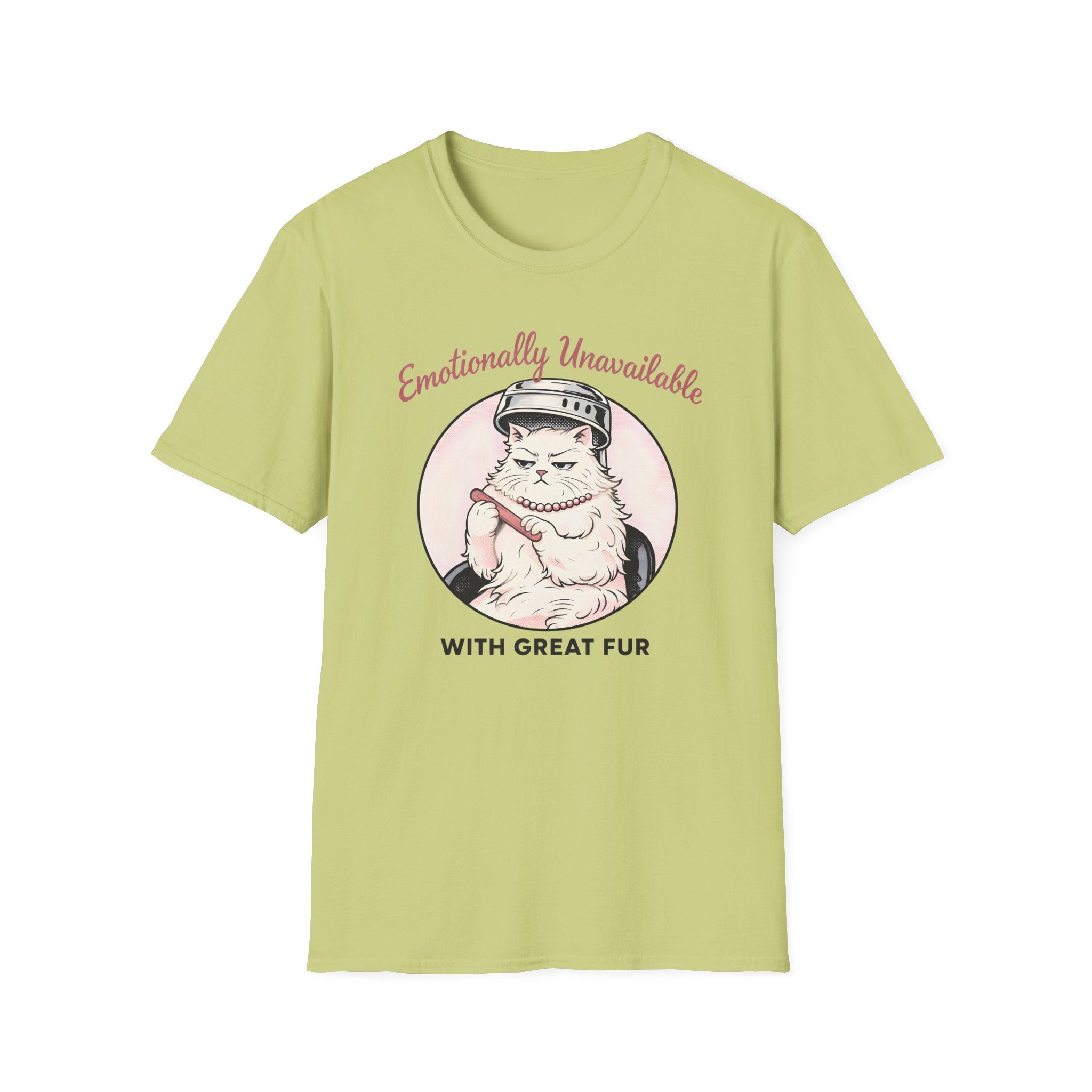 Emotionally Unavailable With Great Fur T-Shirt