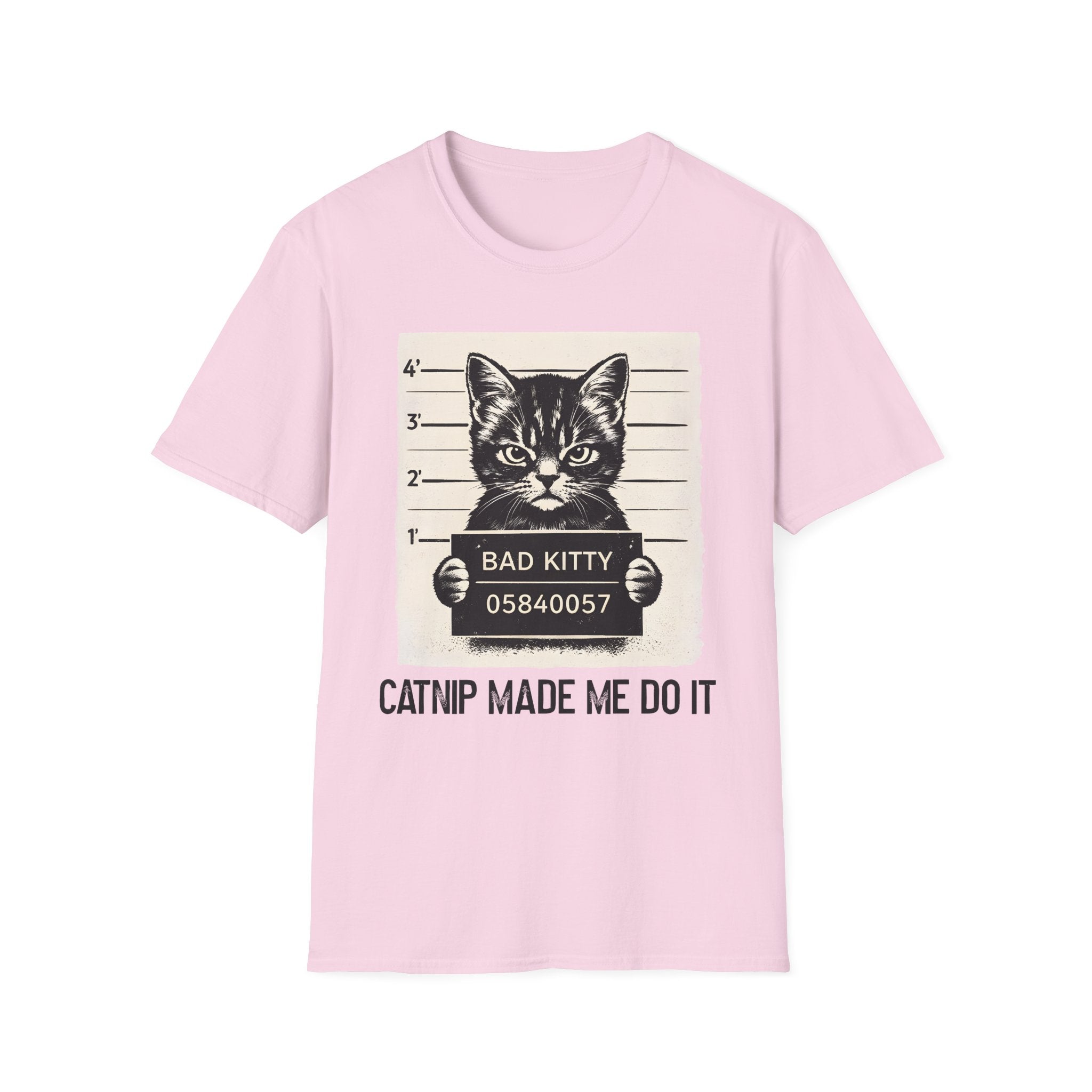 Bad Kitty, Catnip Made Me Do It T-Shirt