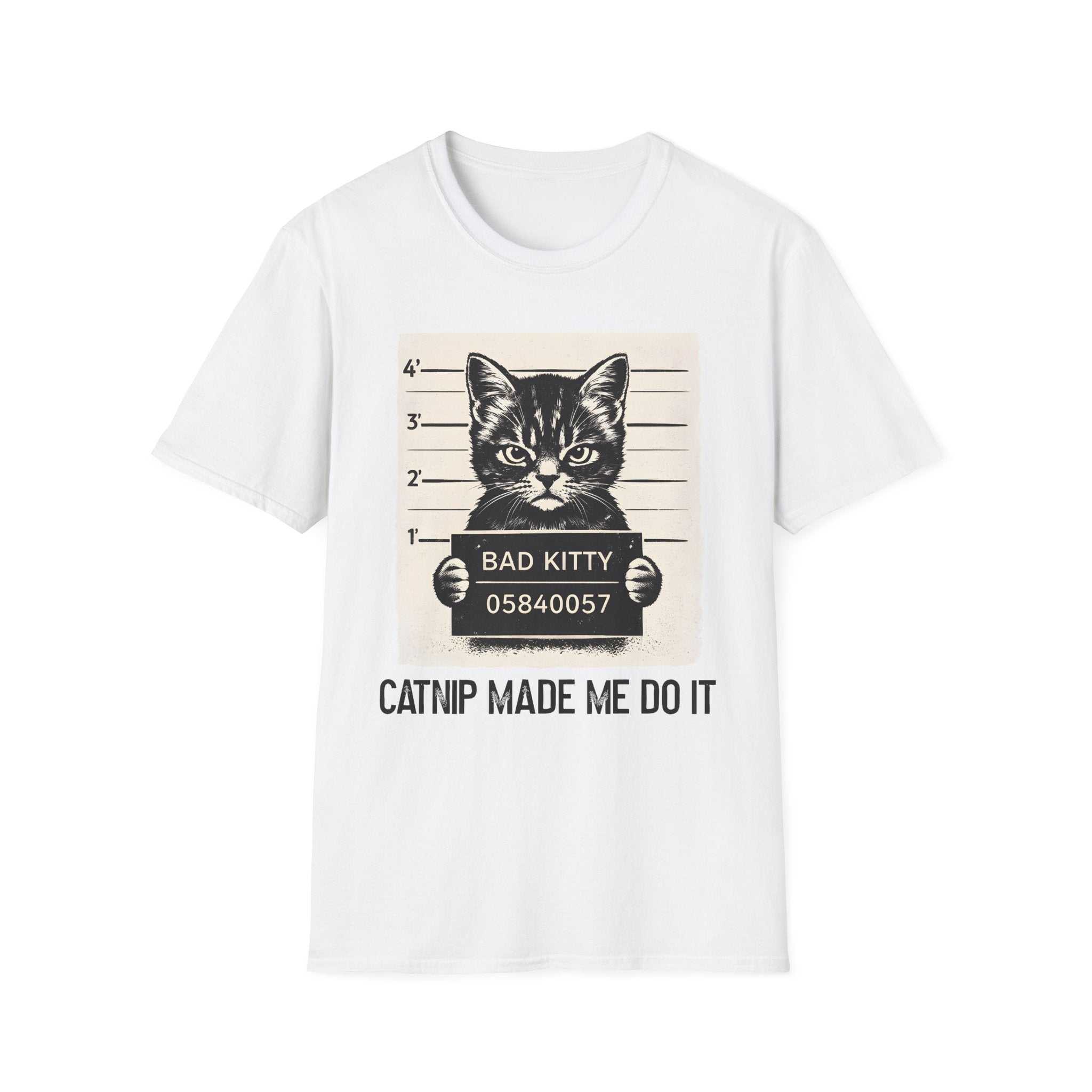 Bad Kitty, Catnip Made Me Do It T-Shirt