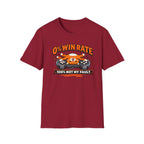 0% Win Rate 100% Not My Fault T-Shirt