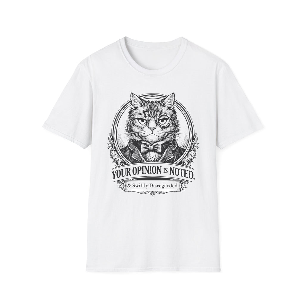 Opinion Noted And Disregarded T-Shirt