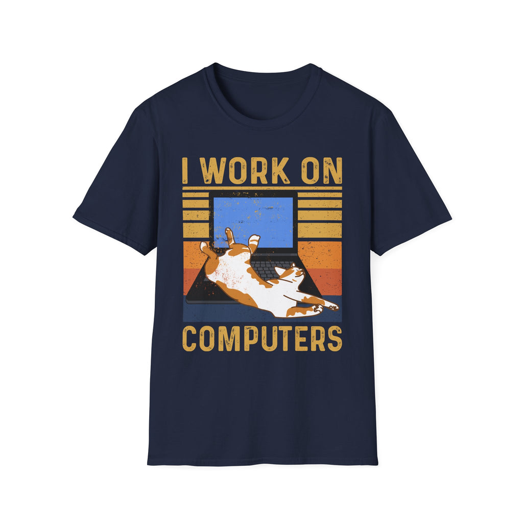 I Work On Computers T-Shirt
