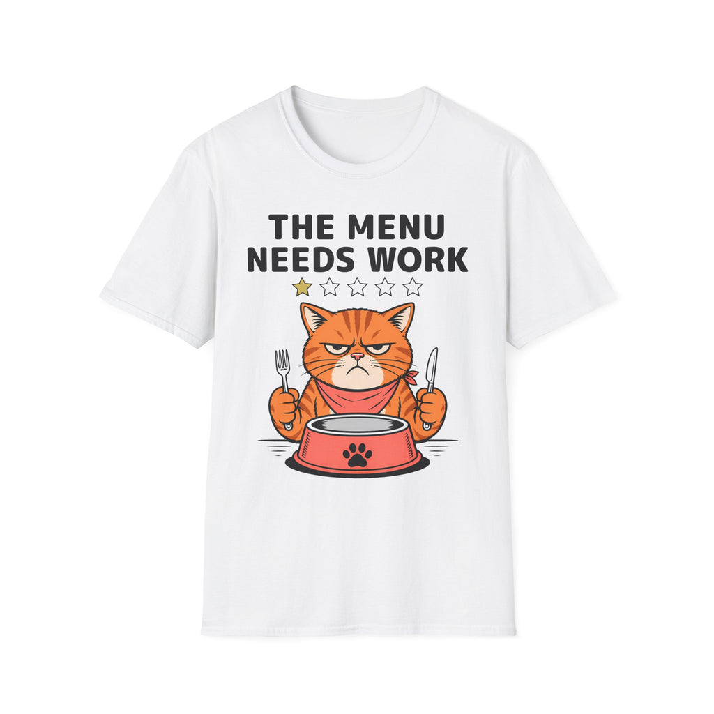 The Menu Needs Work T-Shirt