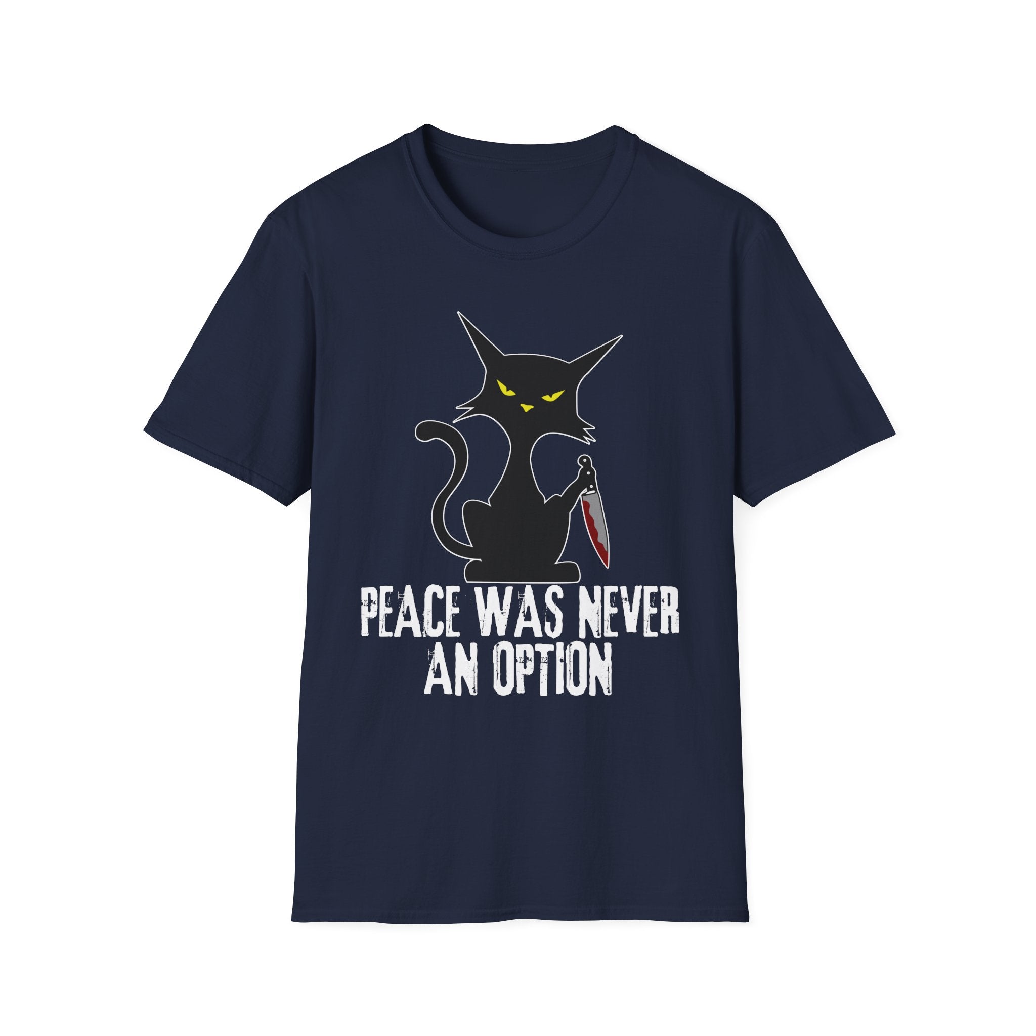 Peace Was Never An Option T-Shirt