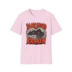Do Not Disturb The Kraken T-Shirt