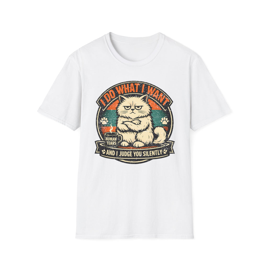 I Do What I Want And Judge You Silently T-Shirt