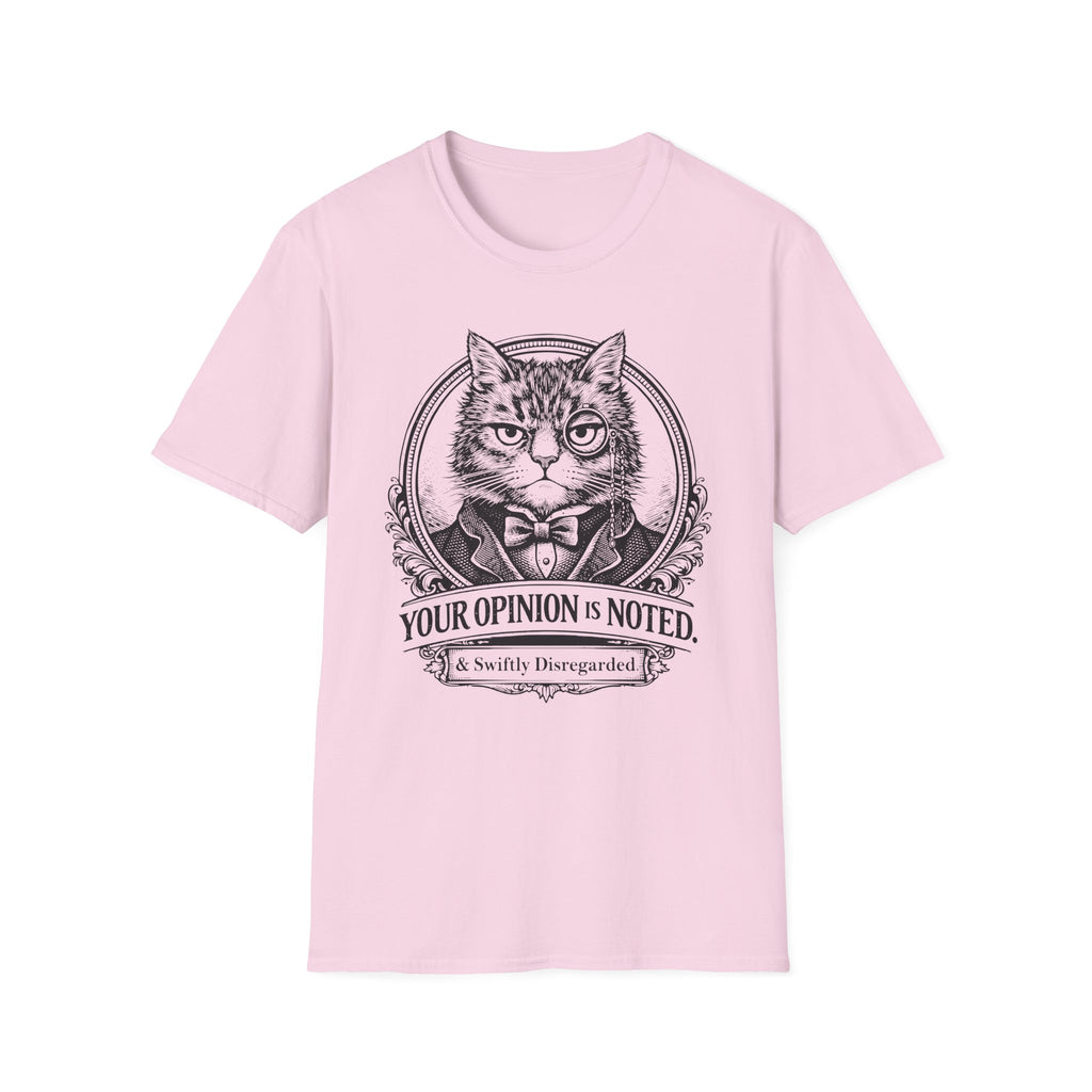 Opinion Noted And Disregarded T-Shirt