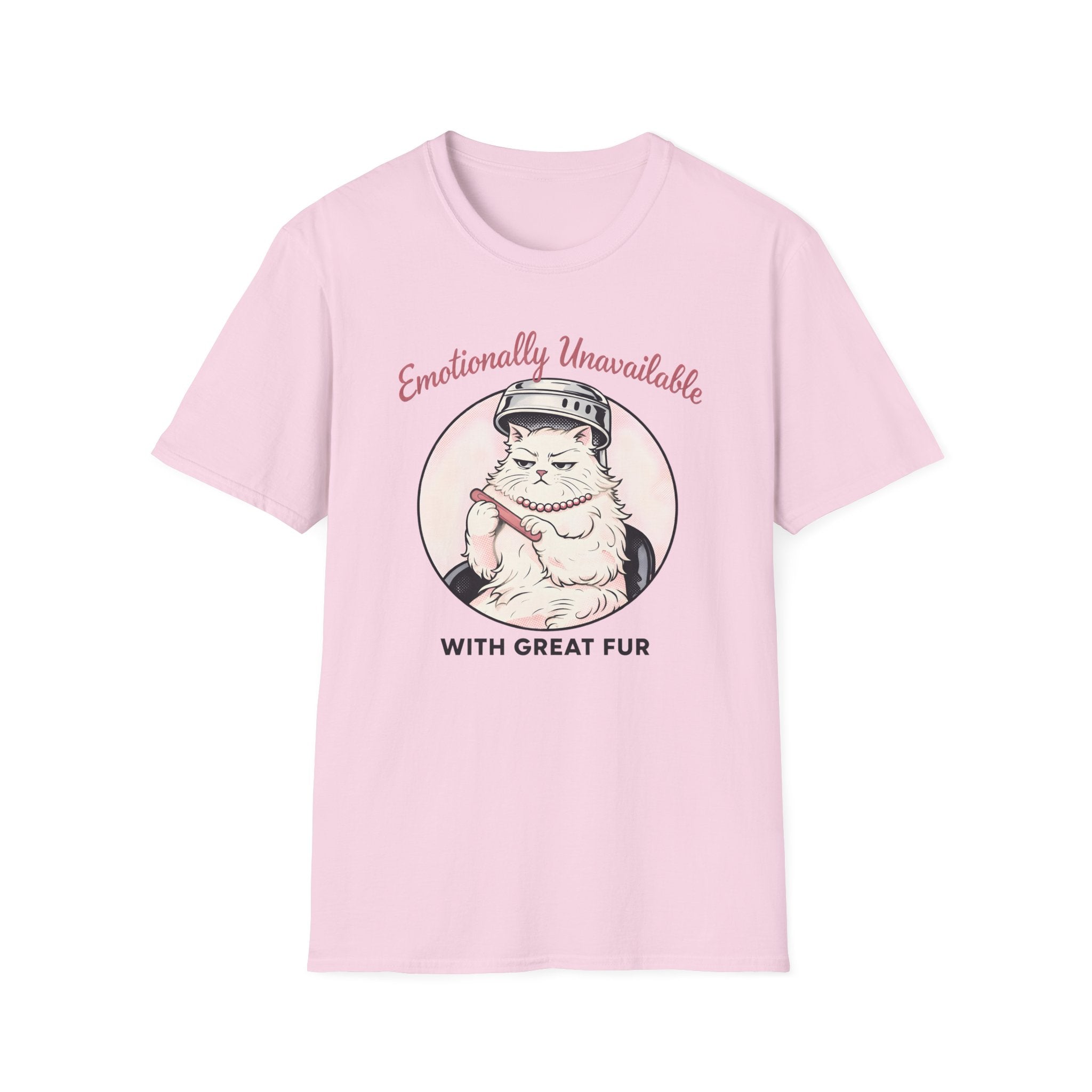 Emotionally Unavailable With Great Fur T-Shirt