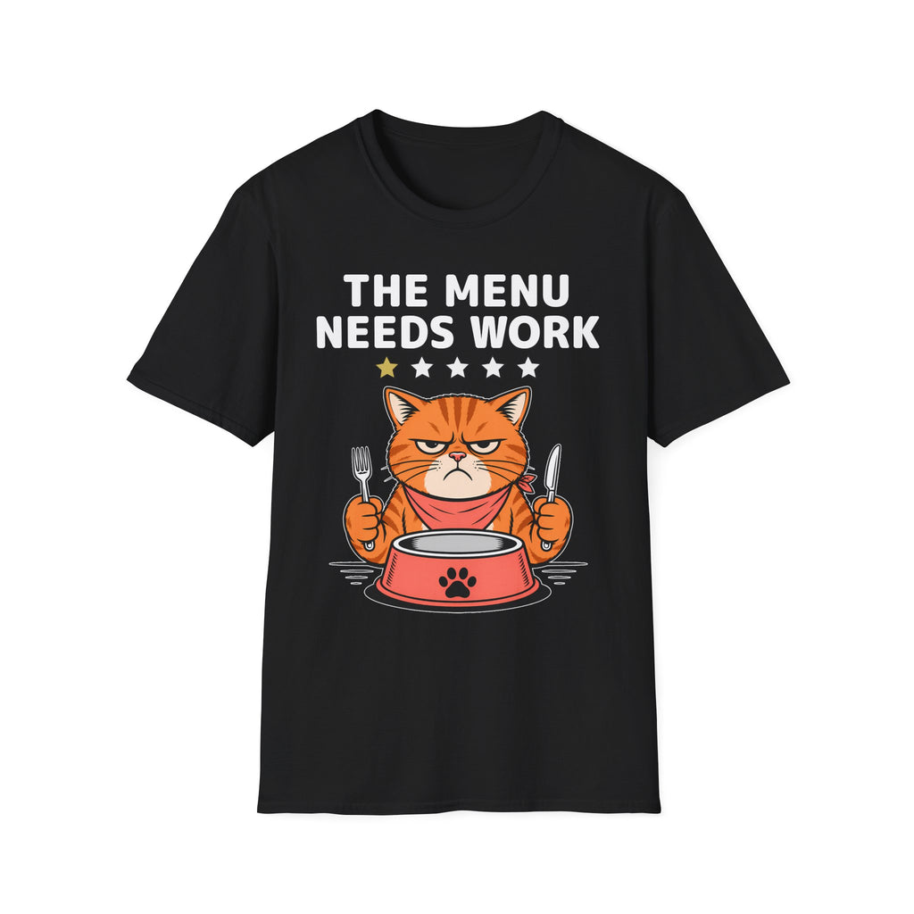 The Menu Needs Work T-Shirt