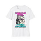 I Had Fun Once It Was Terrible T-Shirt