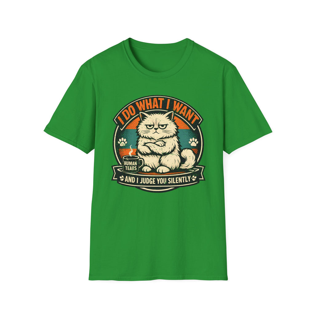I Do What I Want And Judge You Silently T-Shirt