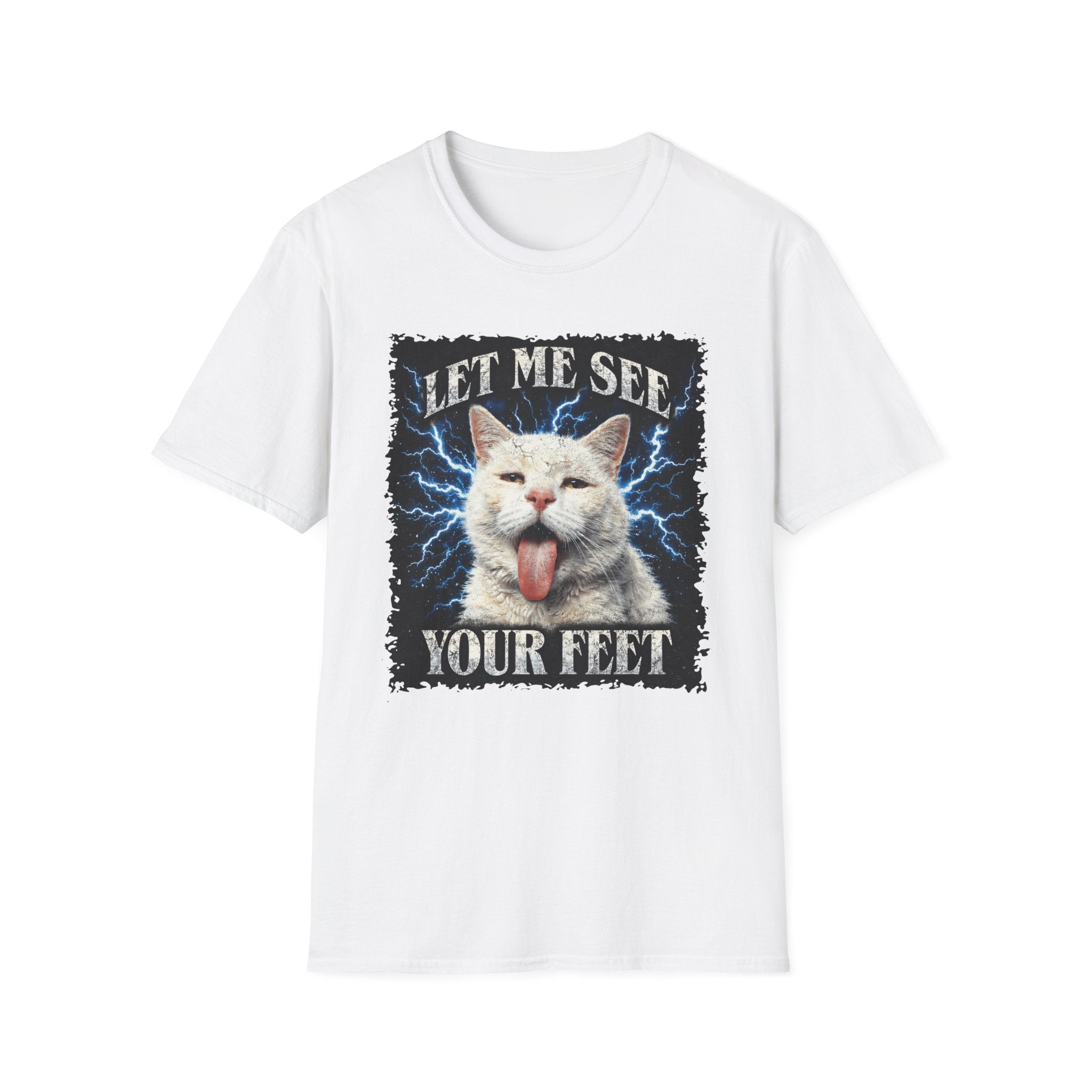 Let Me See Your Feet T-Shirt