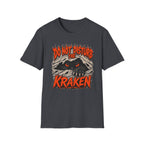 Do Not Disturb The Kraken T-Shirt