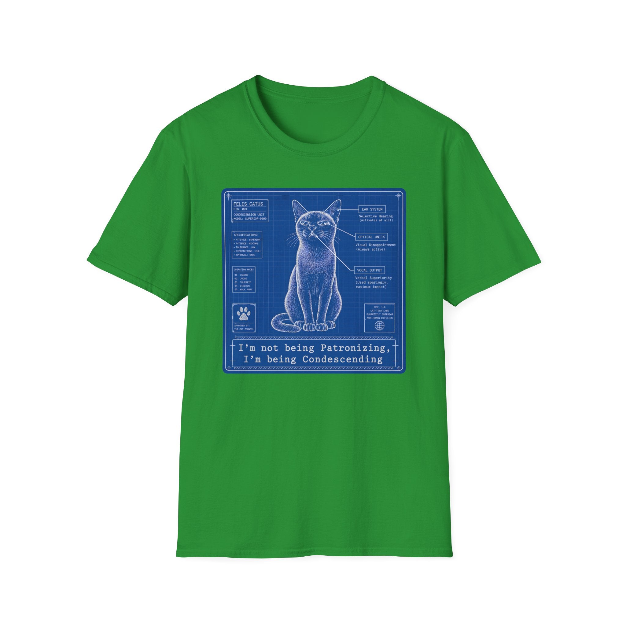 Im not being Patronizing I'm being Condescending T-Shirt