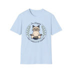 I'm Happy Don't Wreck It By Talking T-Shirt