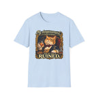 My Disappointment is Immeasurable and My Day is Ruined T-Shirt