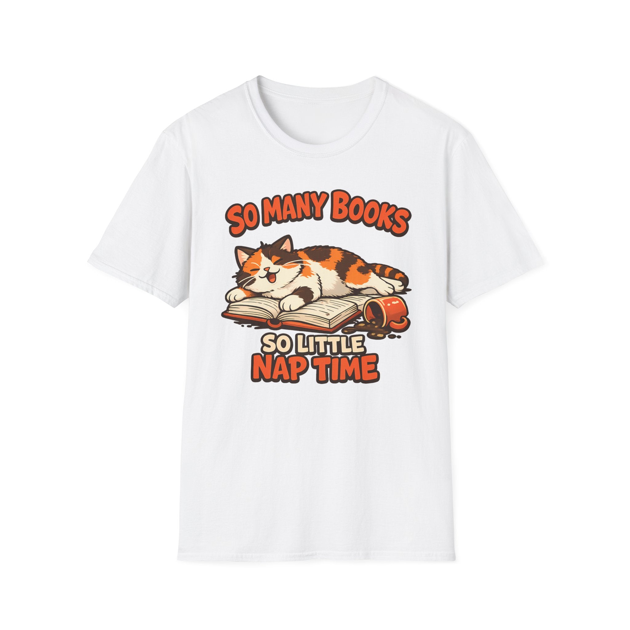 So many Books, So little Nap Time T-Shirt