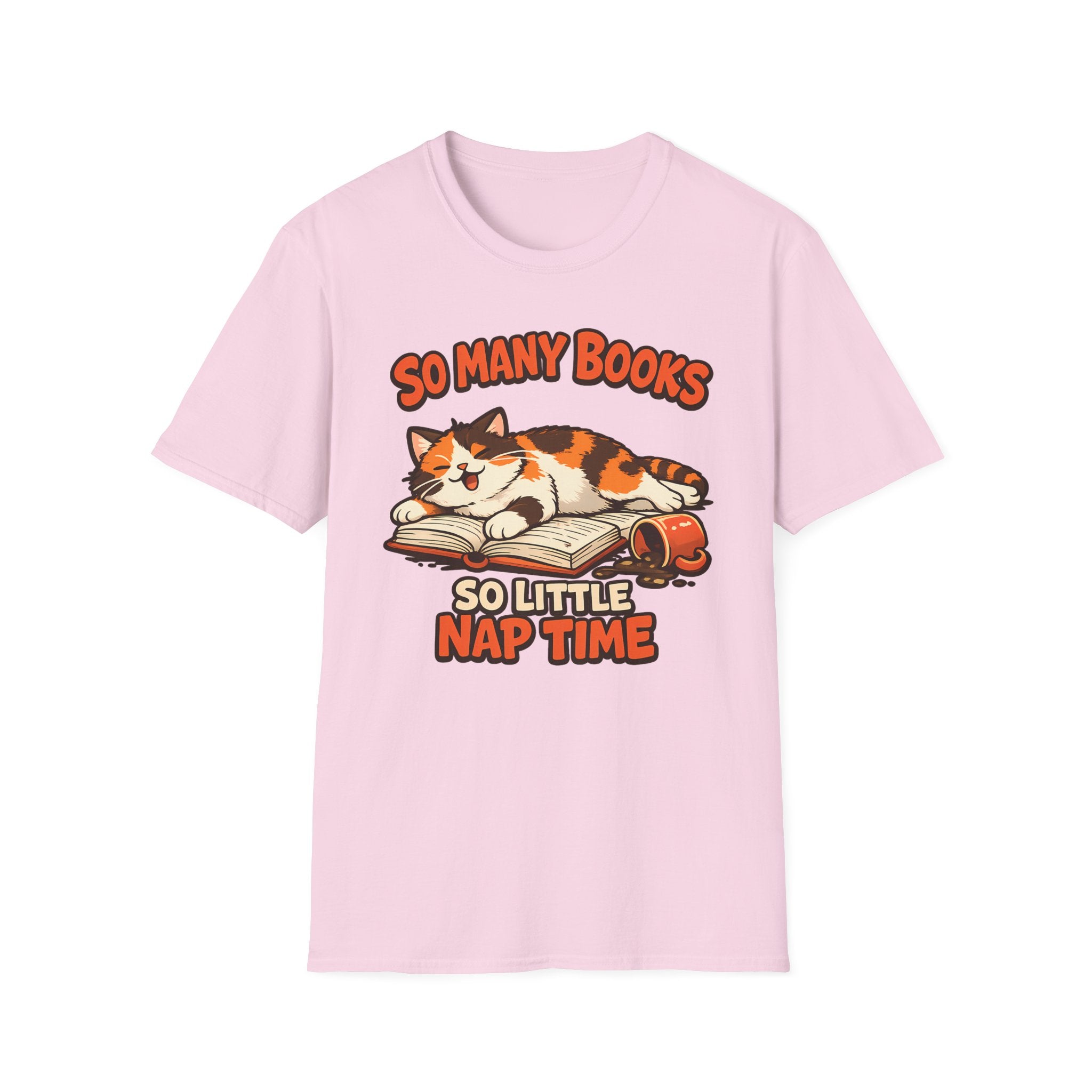 So many Books, So little Nap Time T-Shirt