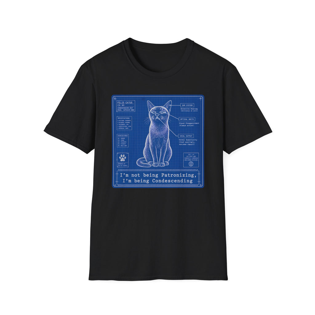 Im not being Patronizing I'm being Condescending T-Shirt