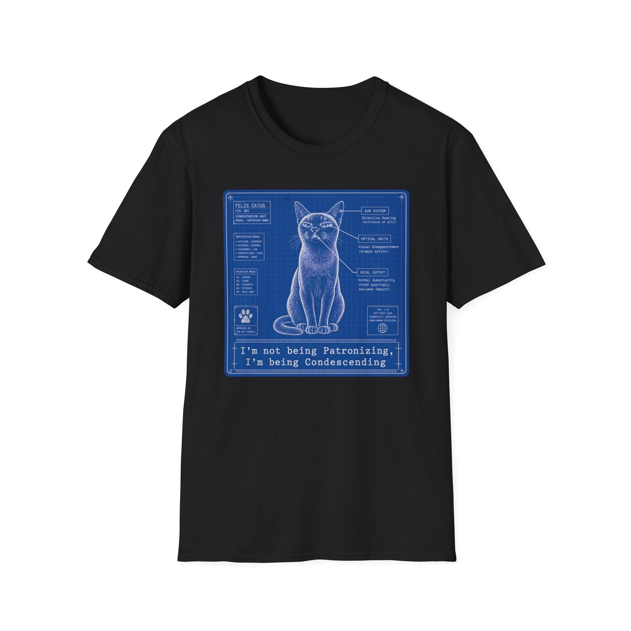 Im not being Patronizing I'm being Condescending T-Shirt