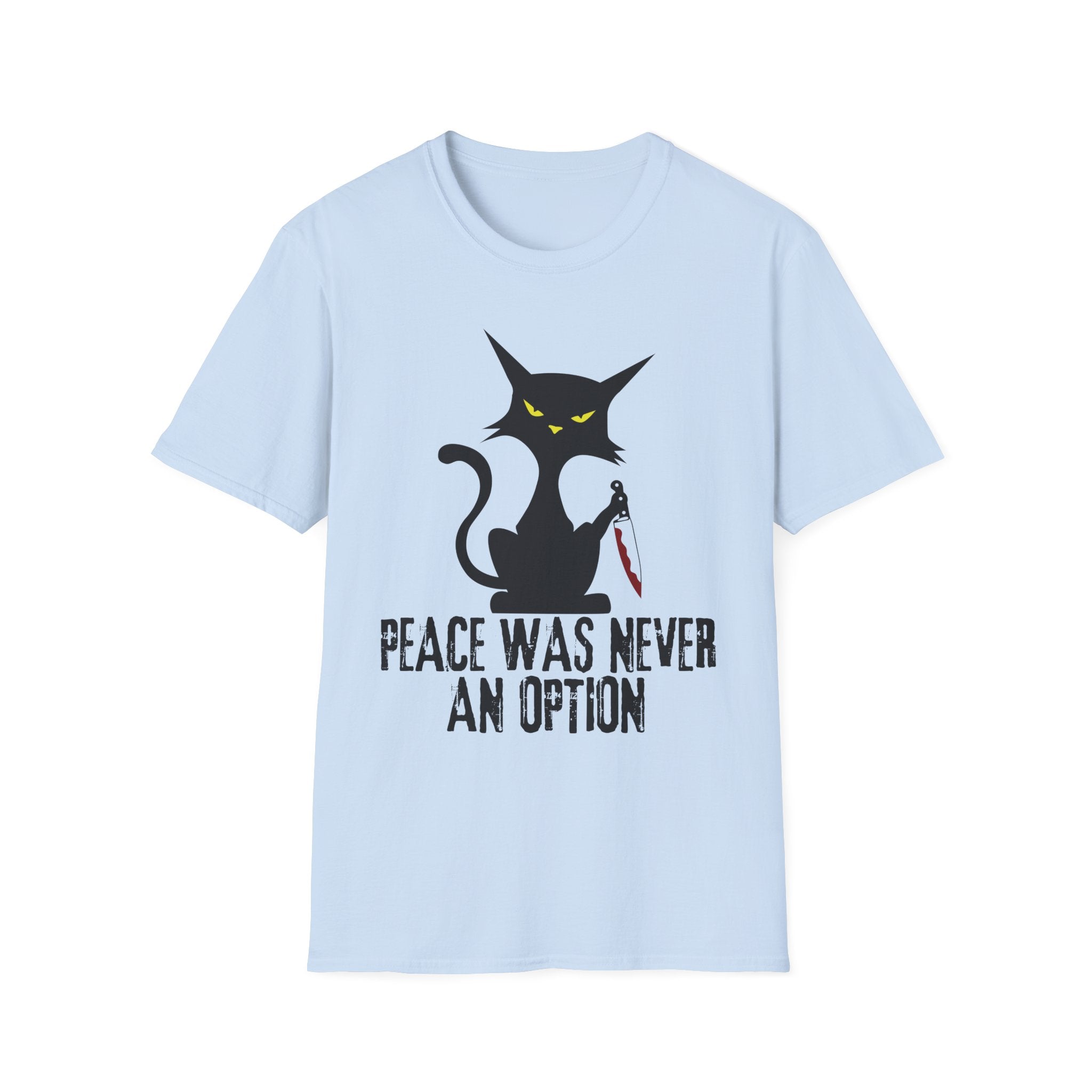 Peace Was Never An Option T-Shirt