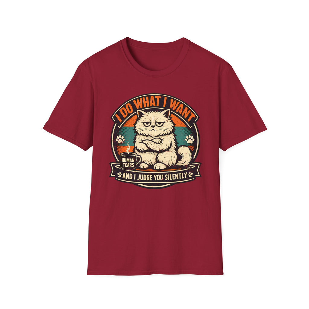 I Do What I Want And Judge You Silently T-Shirt
