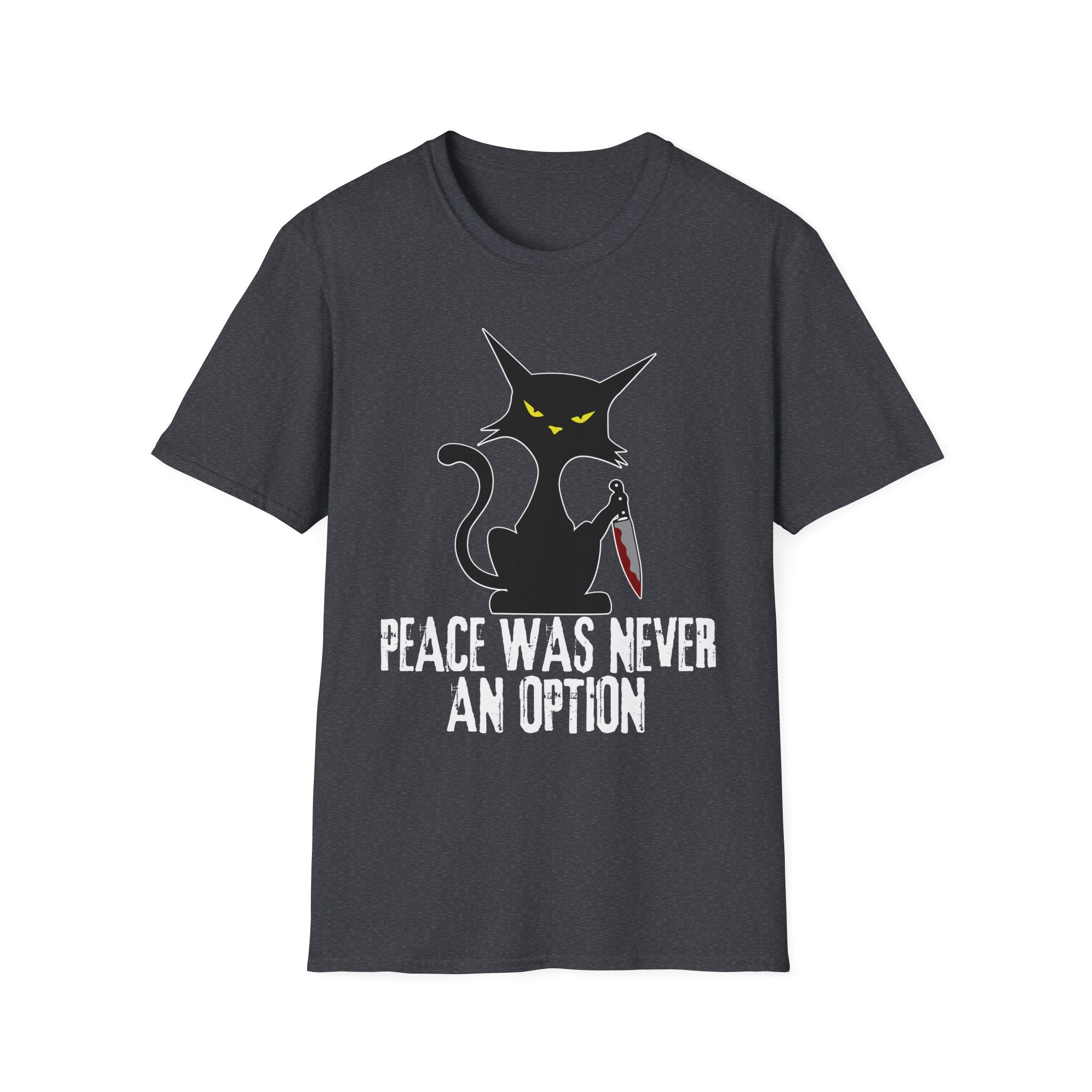 Peace Was Never An Option T-Shirt