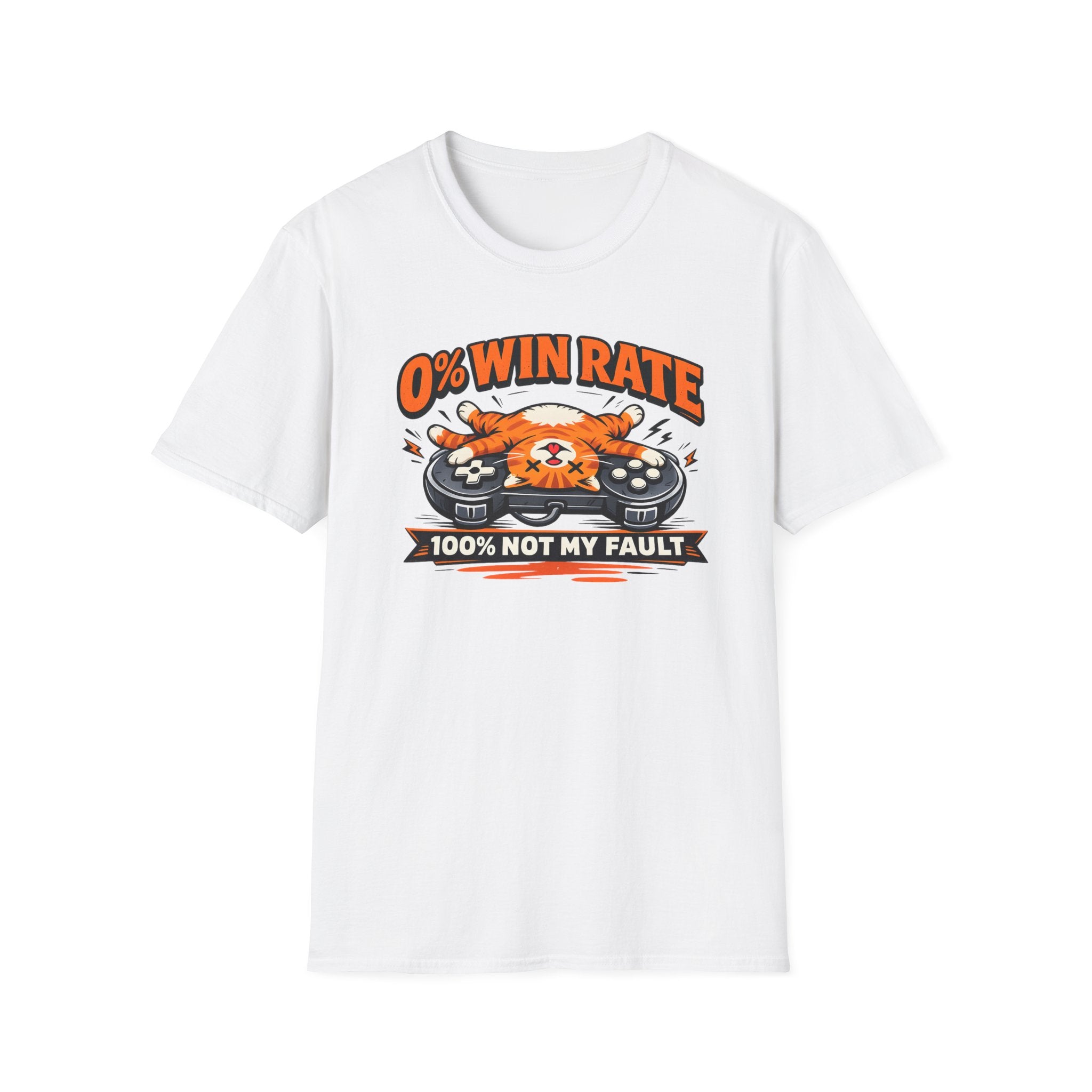 0% Win Rate 100% Not My Fault T-Shirt