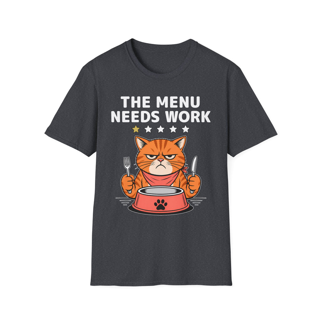 The Menu Needs Work T-Shirt