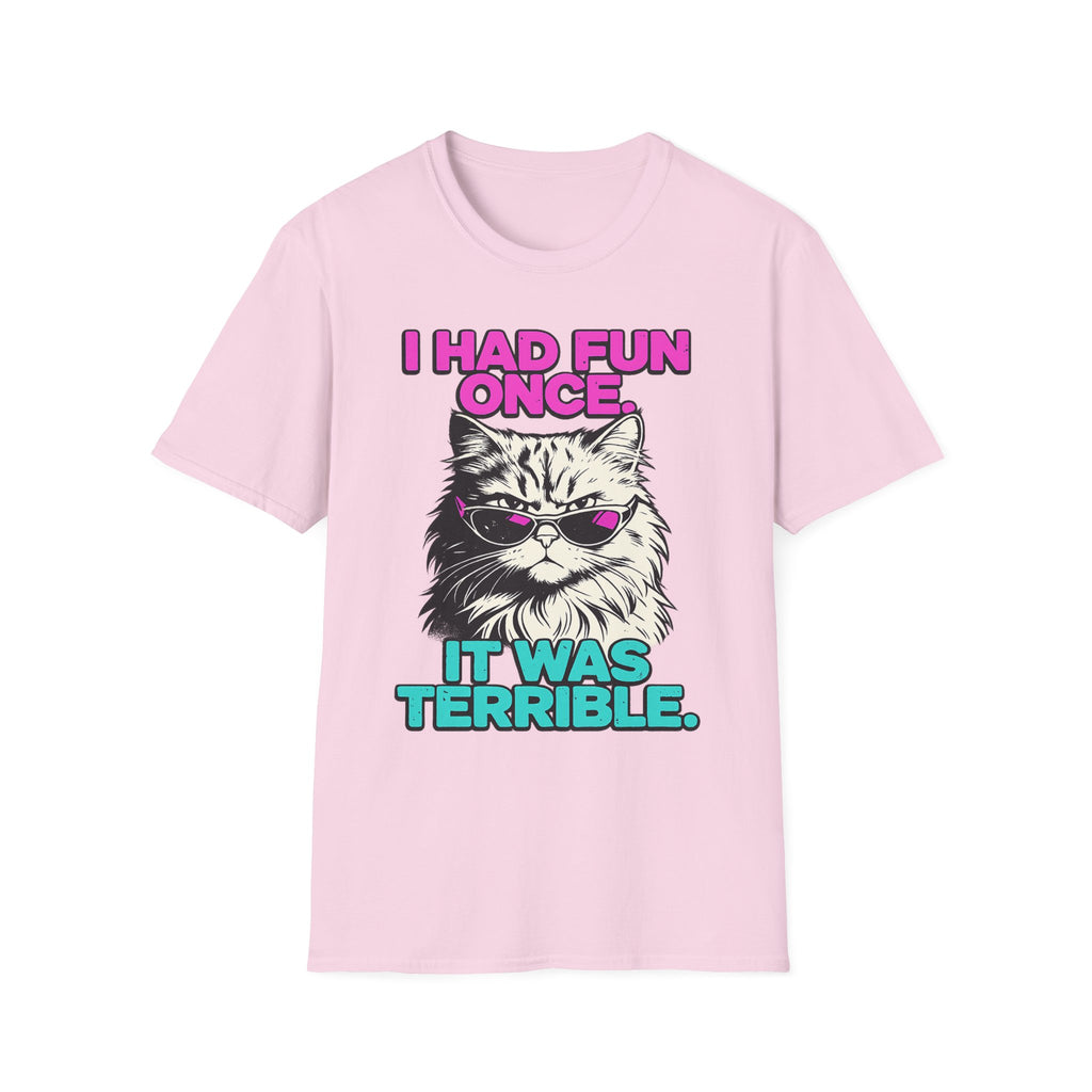 I Had Fun Once It Was Terrible T-Shirt