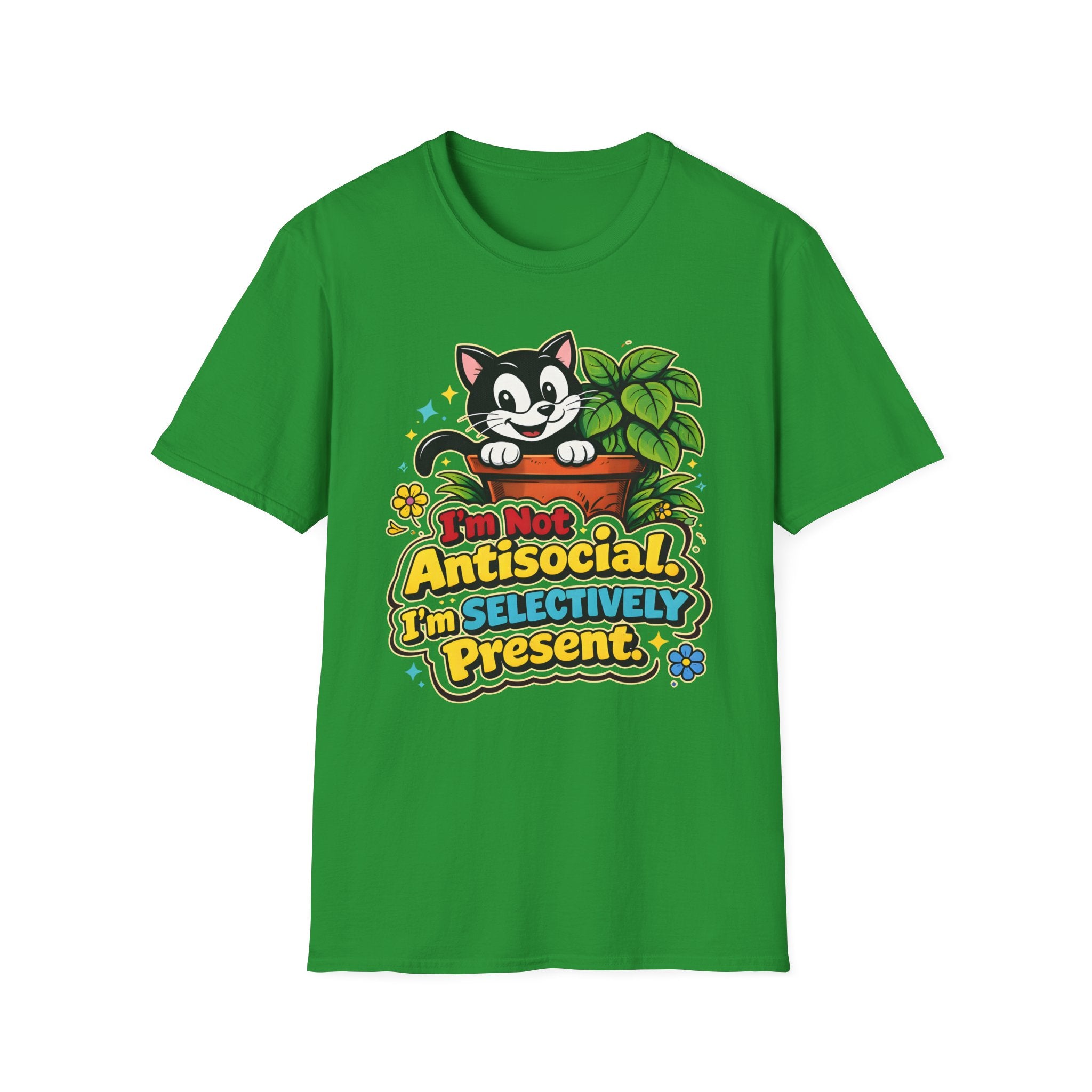 I'm Not Anti Social I'm Selectively Present T-Shirt