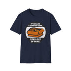 It's Called Confort Zone, Stay Out Of Mine T-Shirt