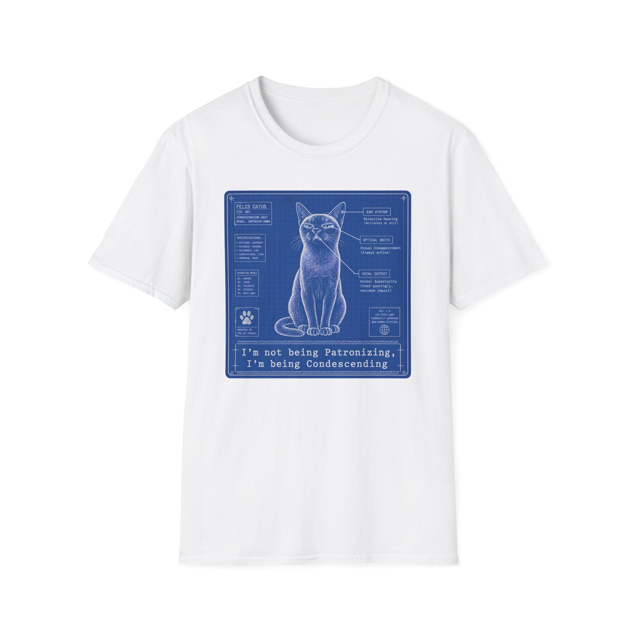 Im not being Patronizing I'm being Condescending T-Shirt
