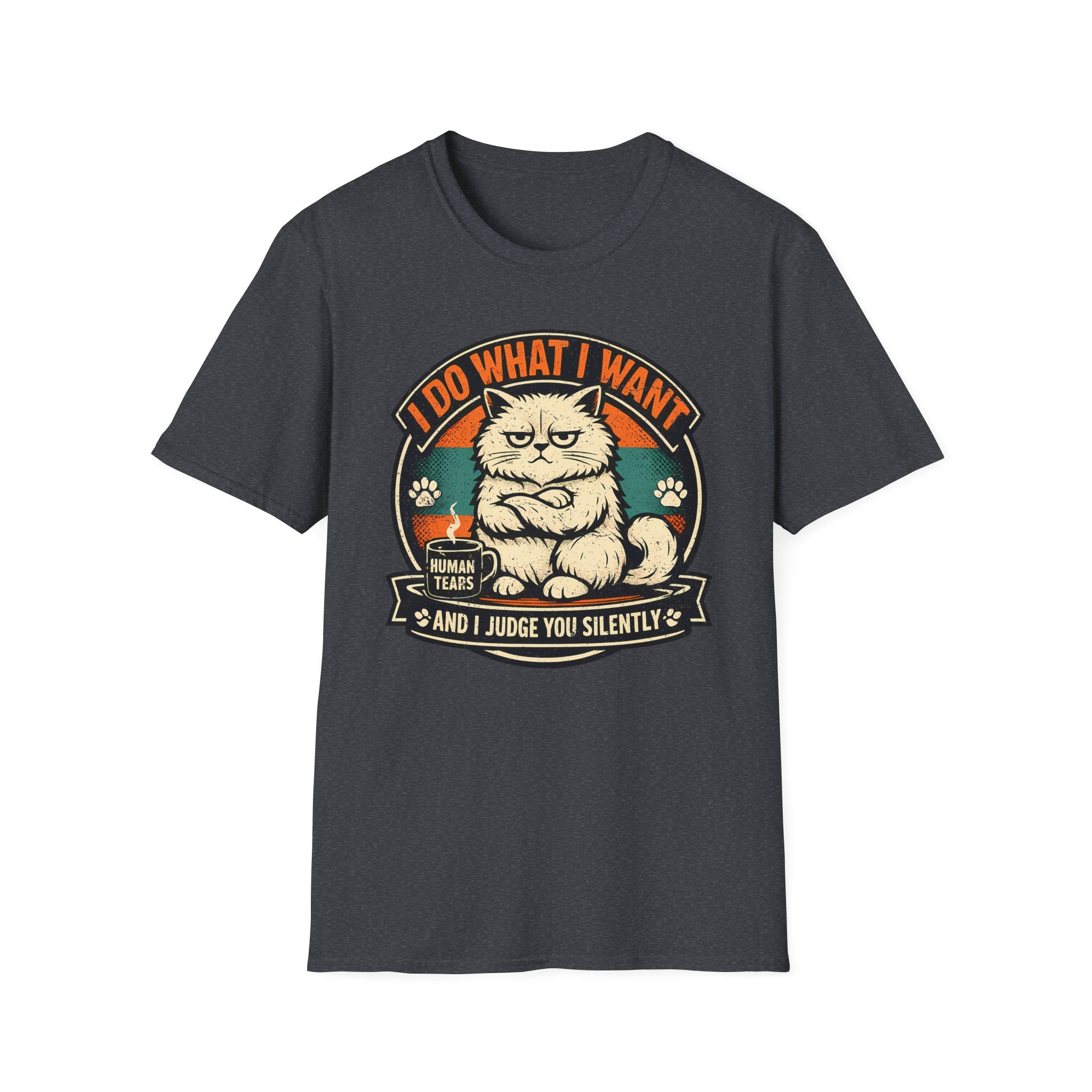 I Do What I Want And Judge You Silently T-Shirt