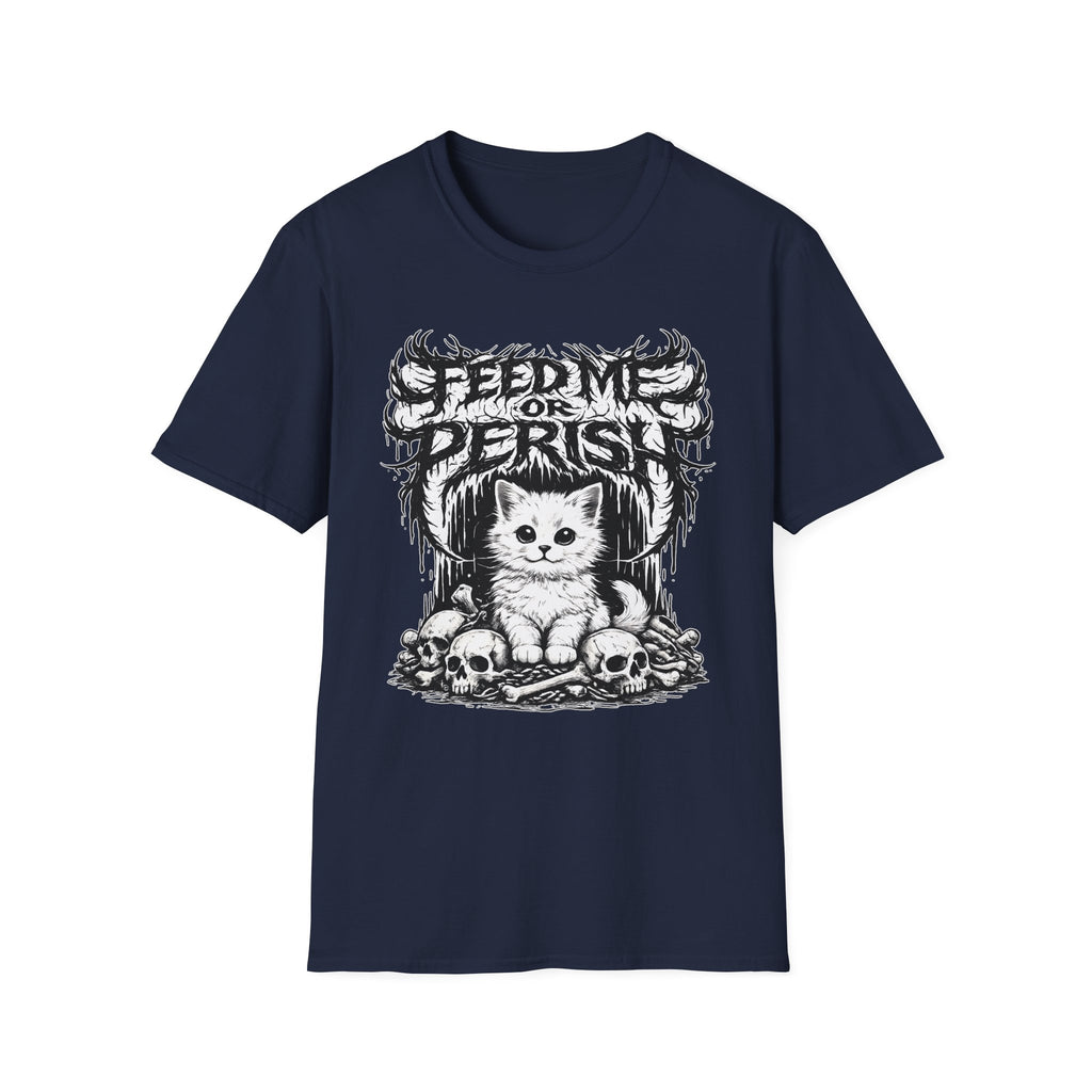 Feed Me Or Perish T-Shirt